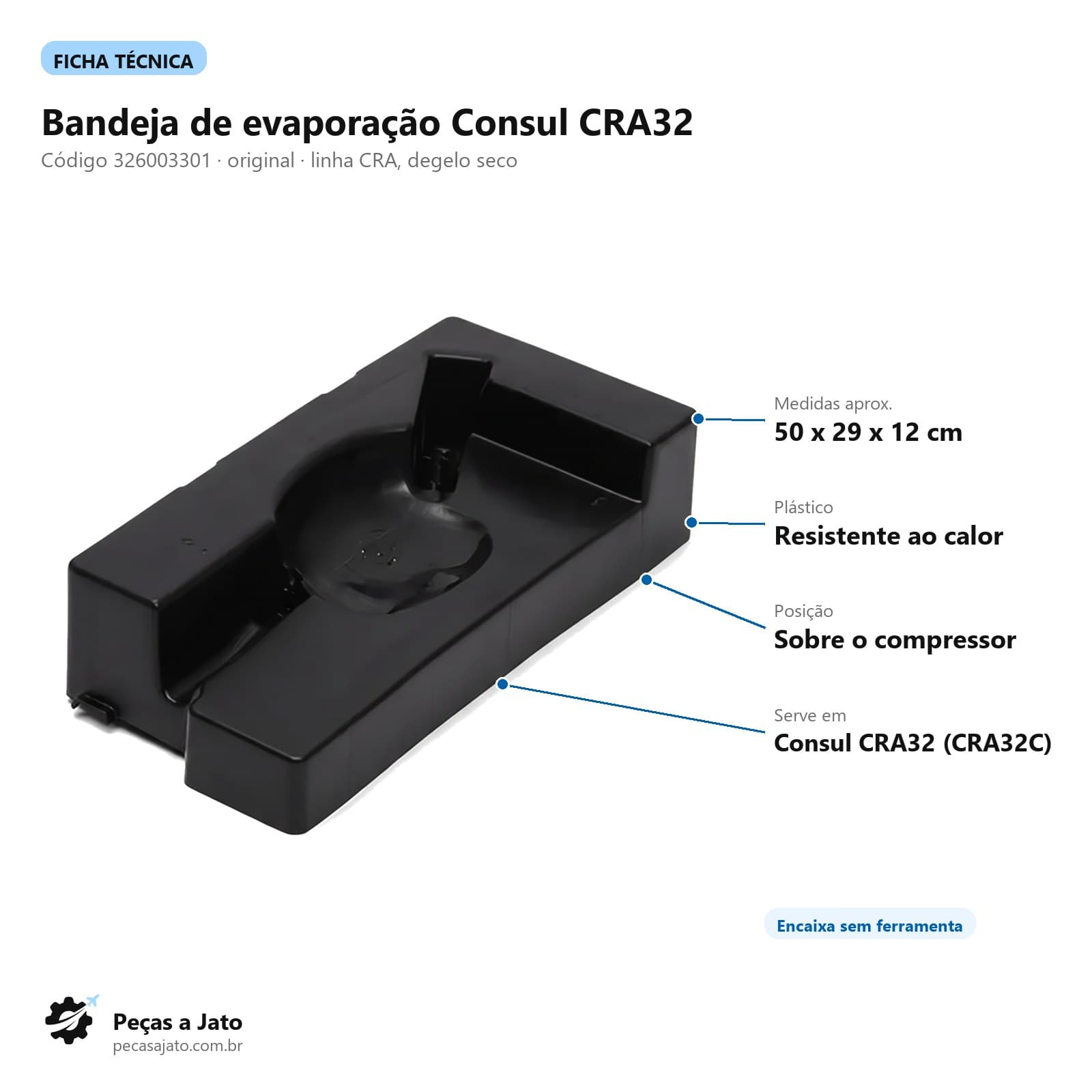 Bandeja de Evaporação Geladeira Consul Cra32 326003301: imagem ilustrativa