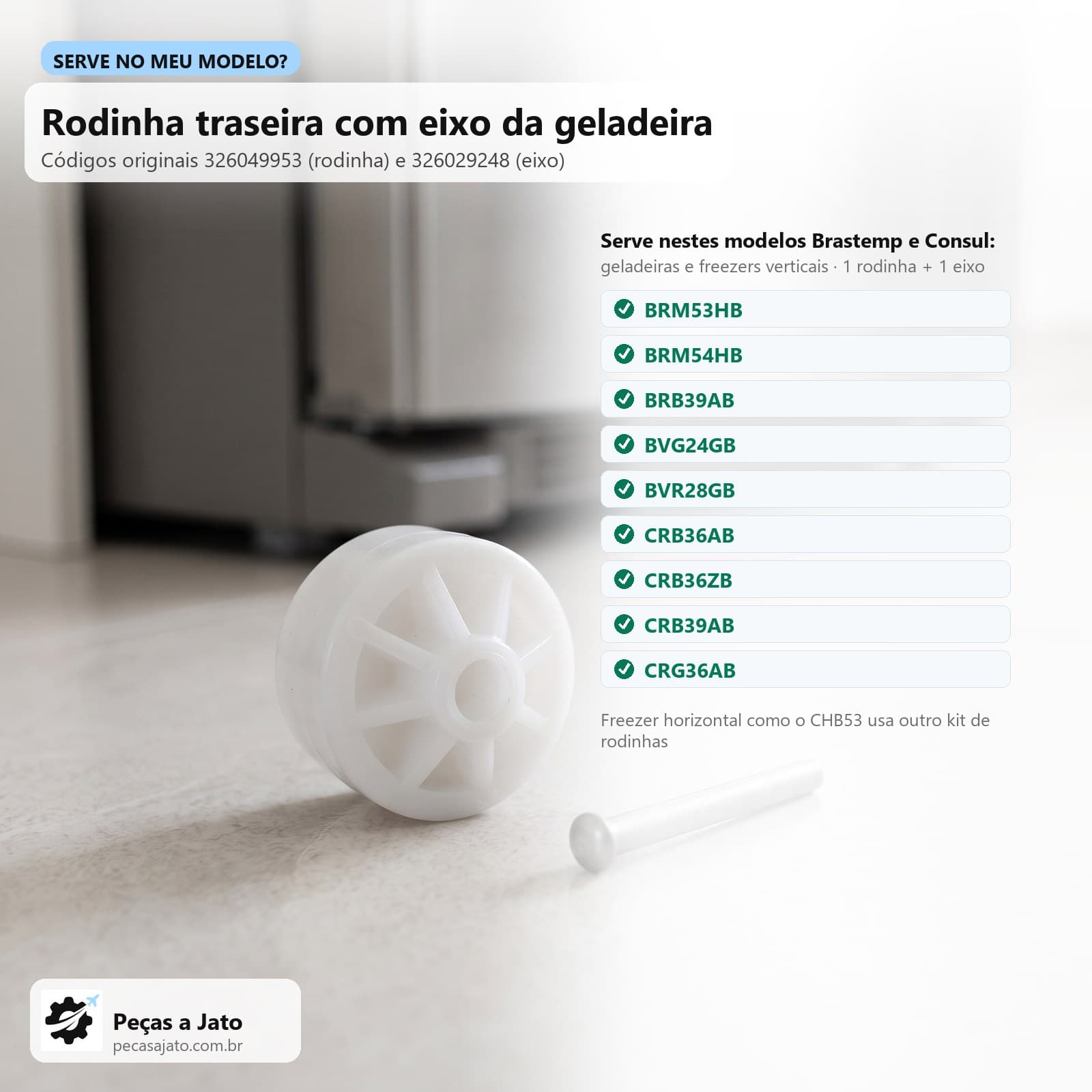 Pé Traseiro Rodinha e Eixo Geladeira Brastemp Consul 326049953 1 Peça: imagem ilustrativa