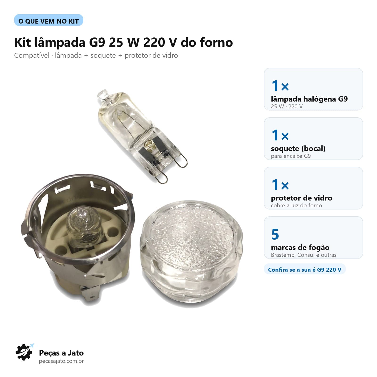 Kit Lâmpada Halógena G9 25W 220V com Soquete e Protetor Forno Fogão Compatível: imagem ilustrativa