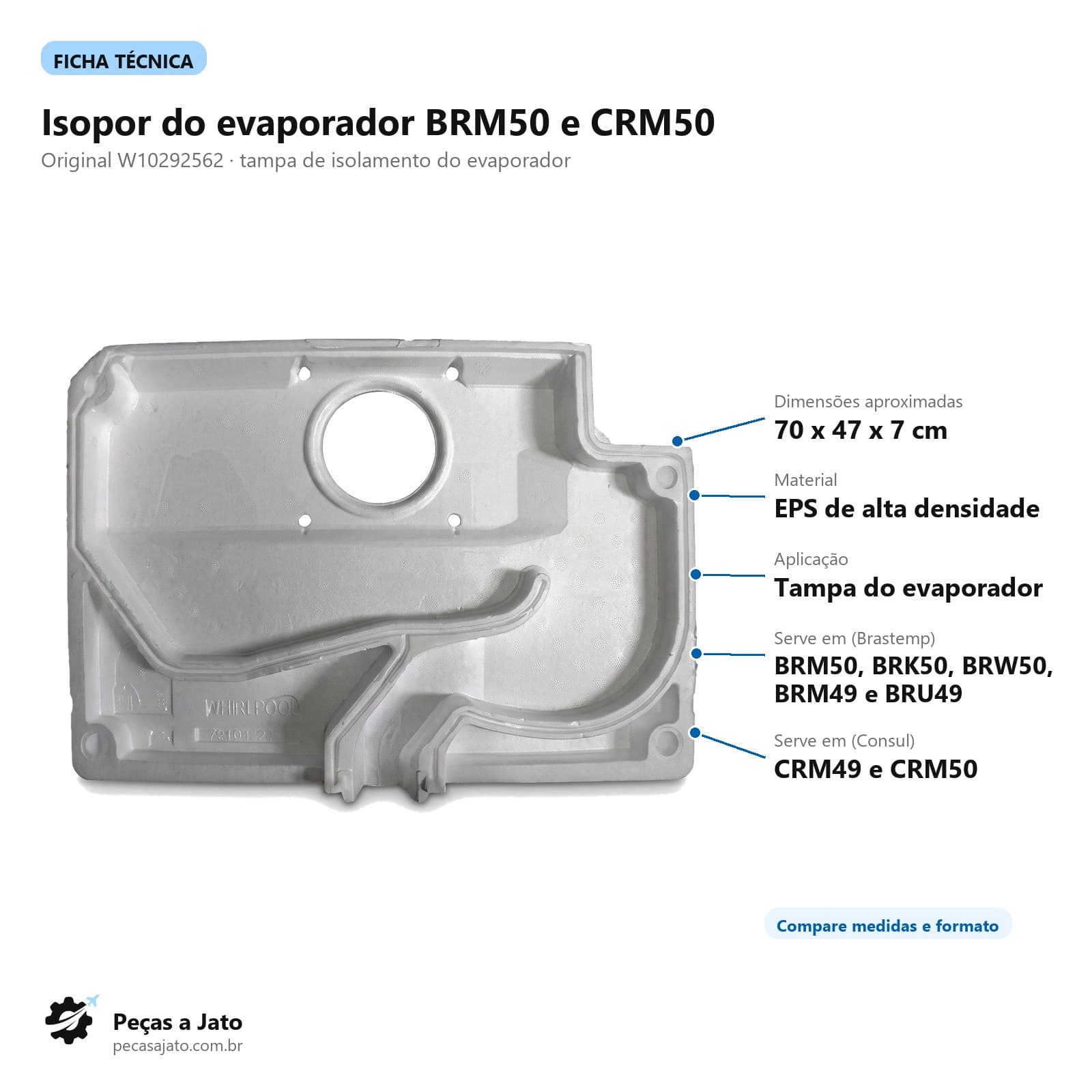 Isopor Geladeira Brastemp Consul Brm50 Crm50 W10292562: imagem ilustrativa