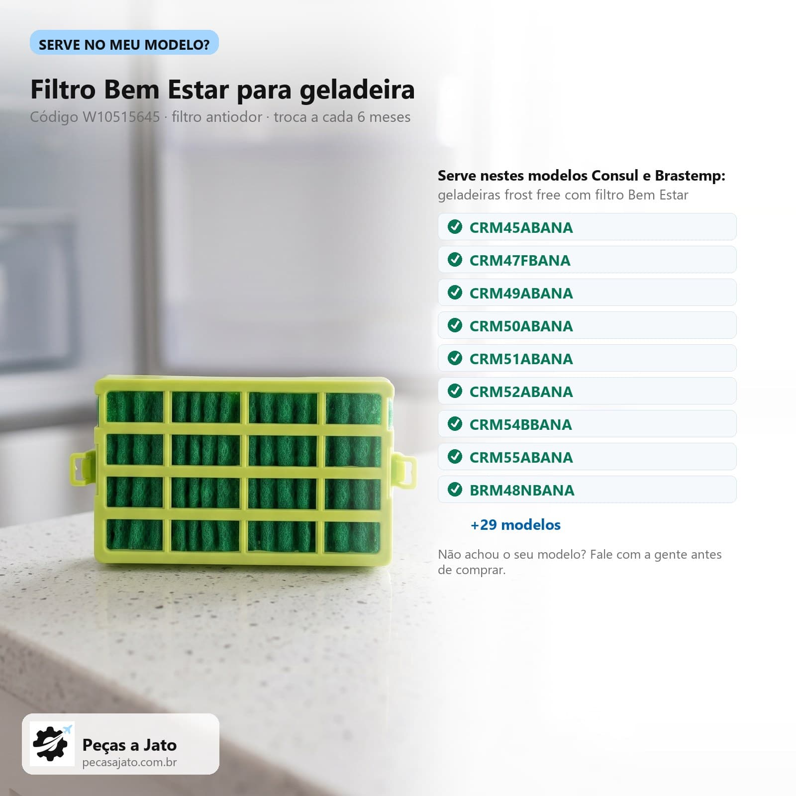 Filtro Bem Estar Geladeira Consul Brastemp W10515645 1 Peça: imagem ilustrativa