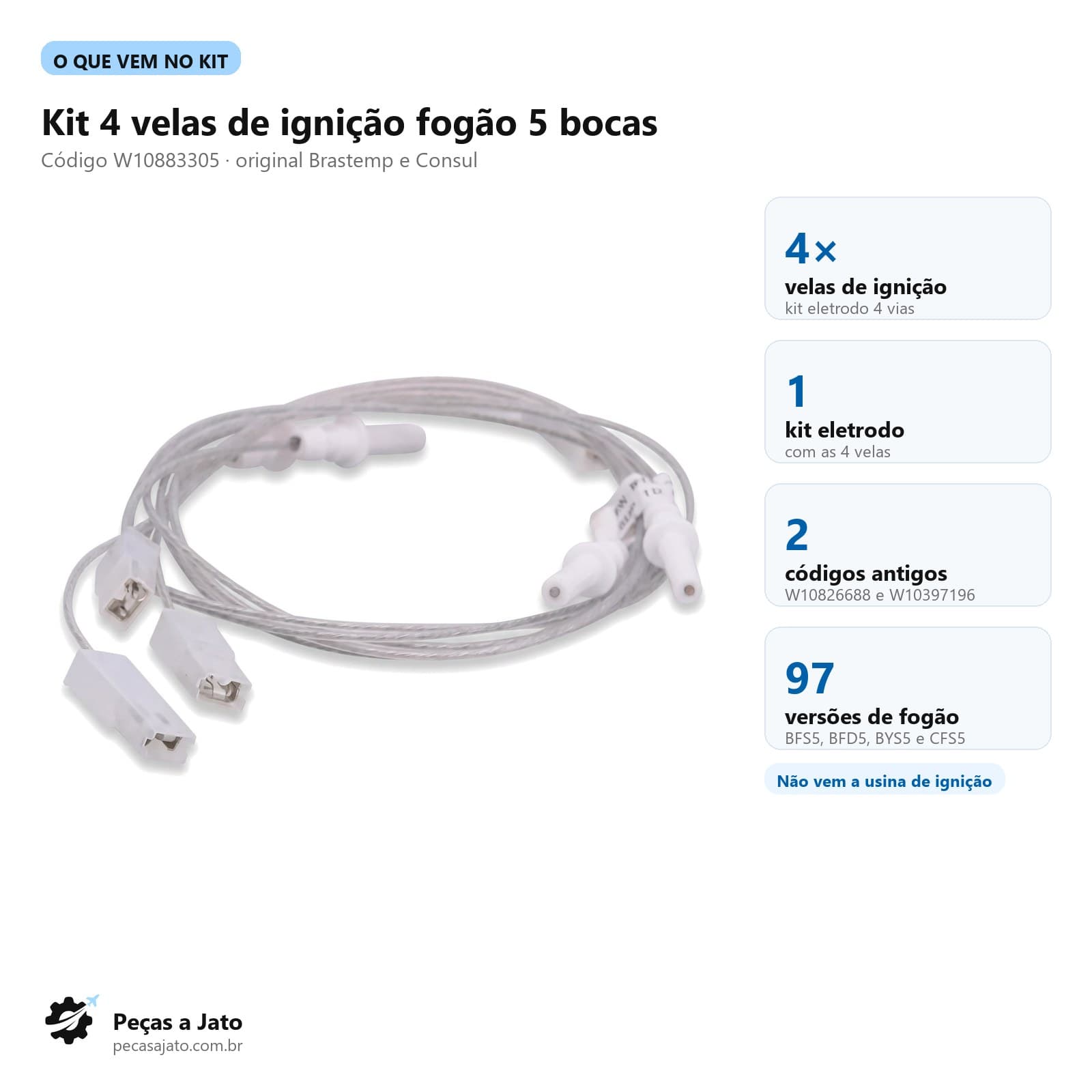 Kit 4 Velas Eletrodo Ignição Fogão Brastemp Consul 5 Bocas Bfs5 Bfd5 Bys5 W10883305: imagem ilustrativa